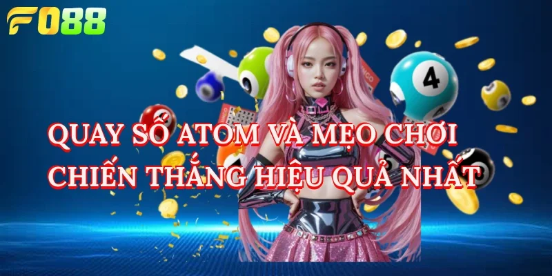 quay số atom