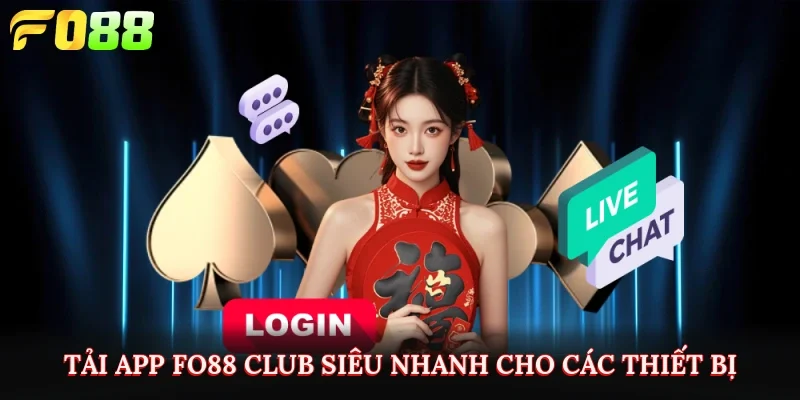 Tải app Fo88 siêu nhanh cho các thiết bị